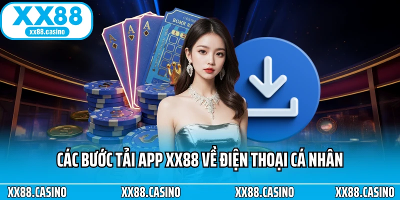 Các bước tải app XX88 về điện thoại cá nhân Các bước tải app XX88 về điện thoại cá nhân